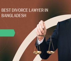 best divorce lawyer in bangladesh